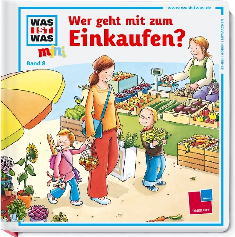 Was ist was mini, Band 08: Wer geht mit zum Einkaufen?