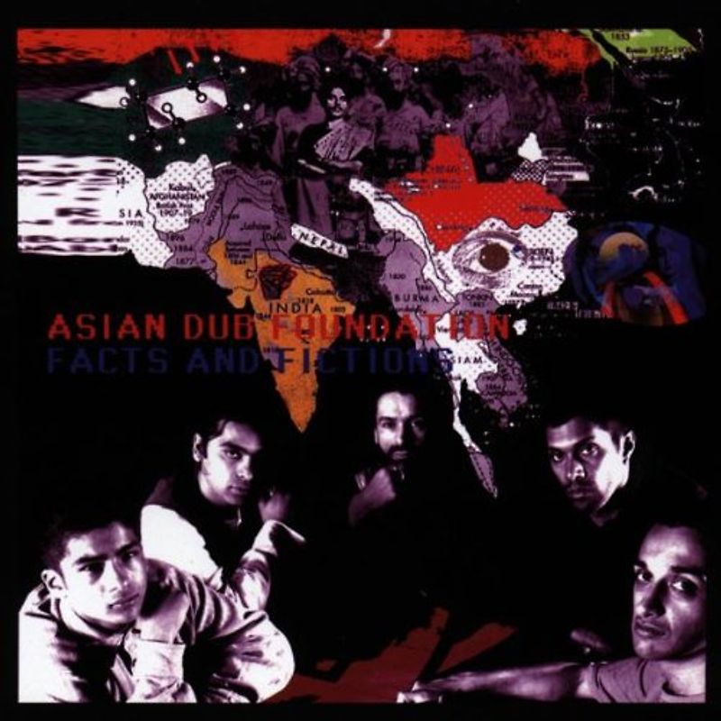 Asian Dub Foundation - Facts and Fiction