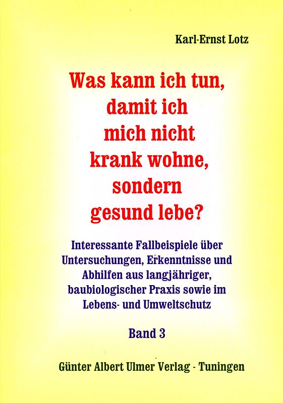 Was kann ich tun, damit ich mich nicht krank wohne, sondern gesund lebe?