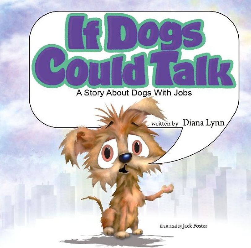 If Dogs Could Talk