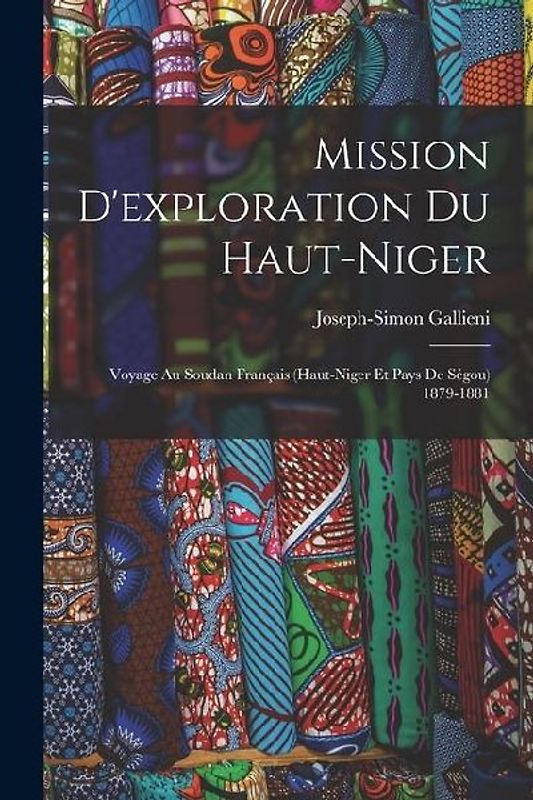 Mission D'exploration Du Haut-Niger