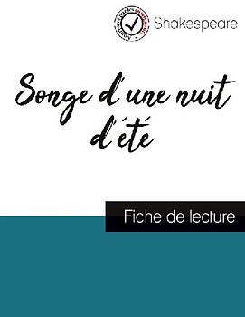 Songe d'une nuit d'été de Shakespeare (fiche de lecture et analyse complète de l'oeuvre)