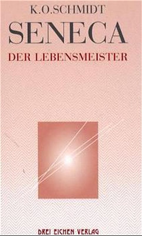 Seneca - Der Lebensmeister