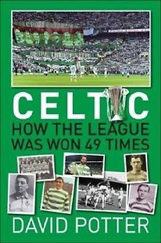 Celtic FC - How The League Was Won - 49 times