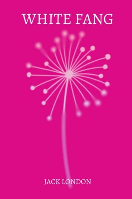 White Fang by jack london