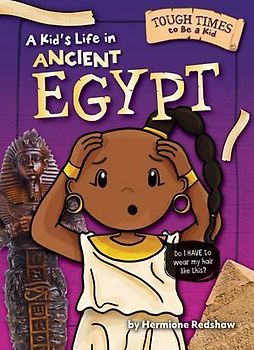 A Kid's Life in Ancient Egypt
