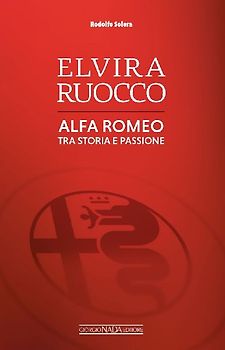 Elvira Ruocco. Alfa Romeo, tra storia e passione