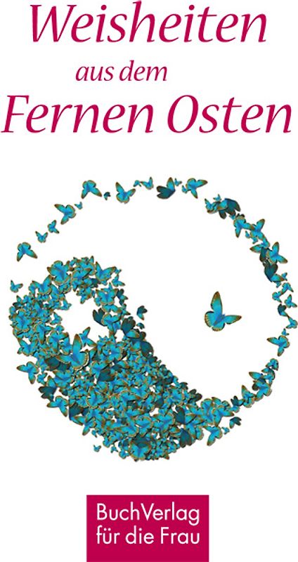 Weisheiten aus dem Fernen Osten