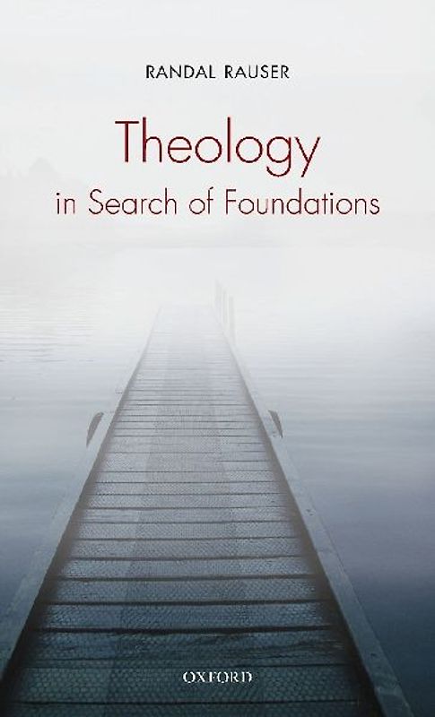 Theology in Search of Foundations