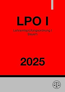 Lehramtsprüfungsordnung I Bayern - LPO I 2025