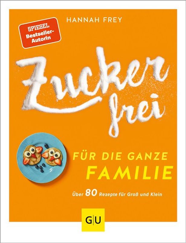 Zuckerfrei für die ganze Familie