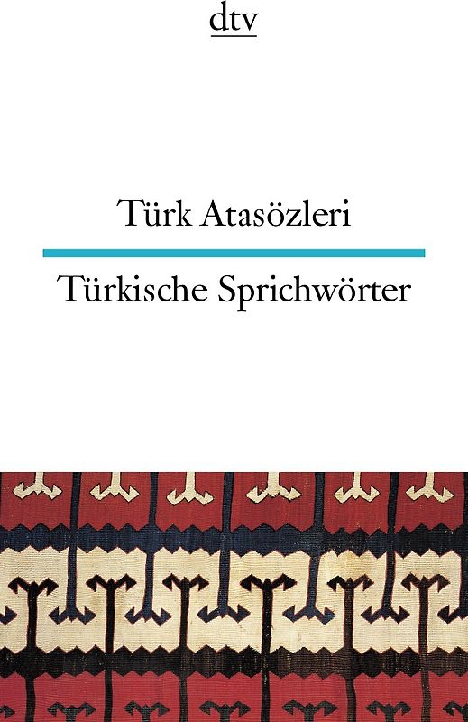 Türk Atasözleri Türkische Sprichwörter