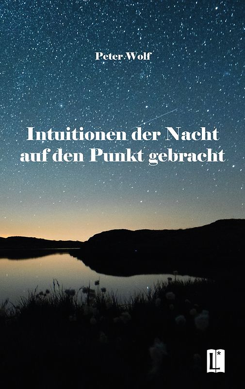 Intuitionen der Nacht auf den Punkt gebracht