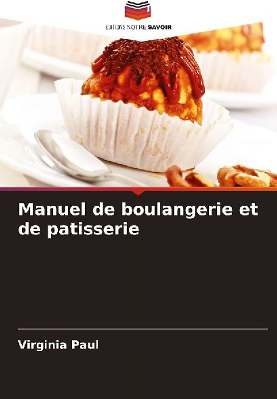 Manuel de boulangerie et de patisserie