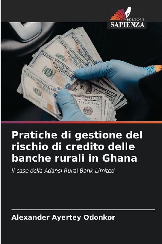 Pratiche di gestione del rischio di credito delle banche rurali in Ghana