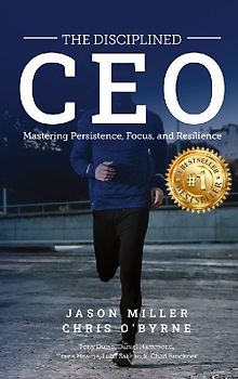 The Disciplined CEO