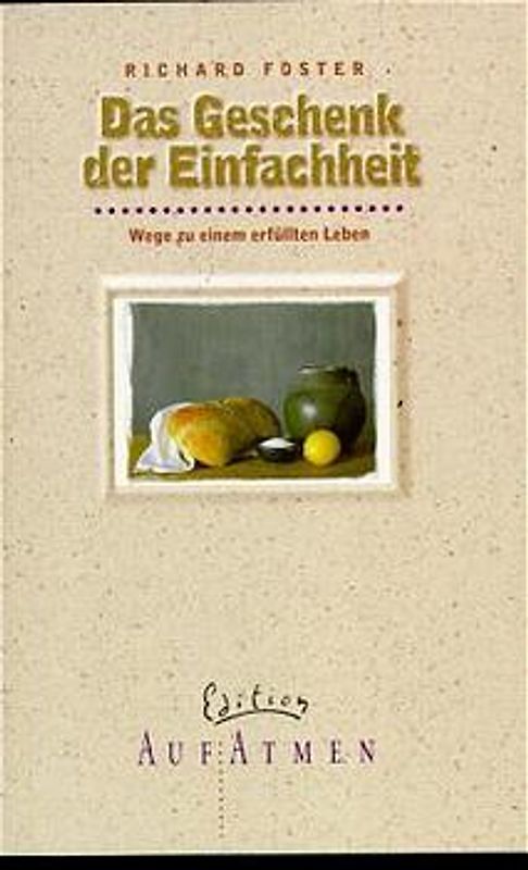 Das Geschenk der Einfachheit