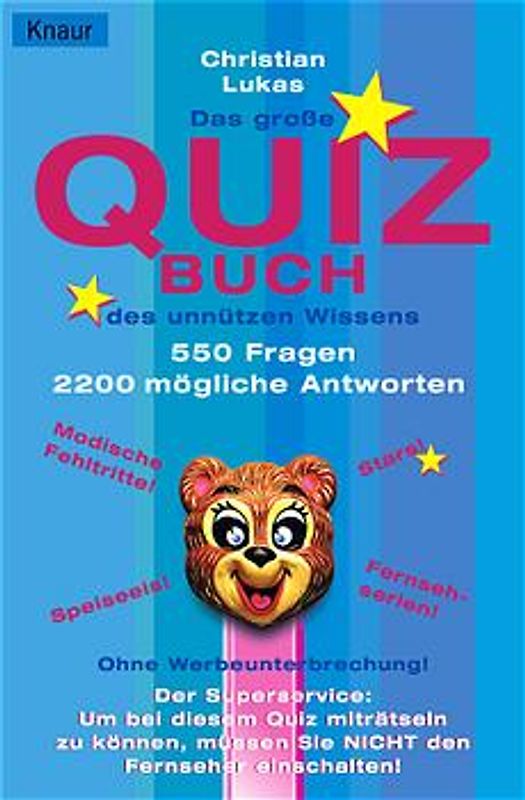 Das grosse Quizbuch des unnützen Wissens. 550 Fragen - 2220 mögliche Antworten