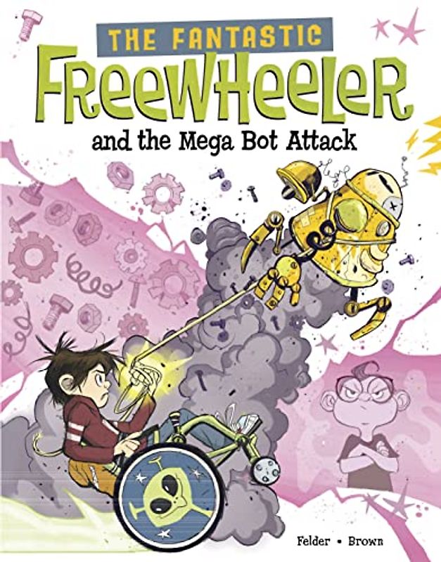 The Fantastic Freewheeler and the Mega Bot Attack