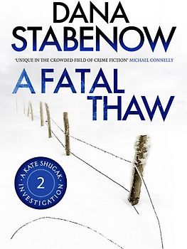 Fatal Thaw (A Kate Shugak Investigation) - Stabenow, Dana
