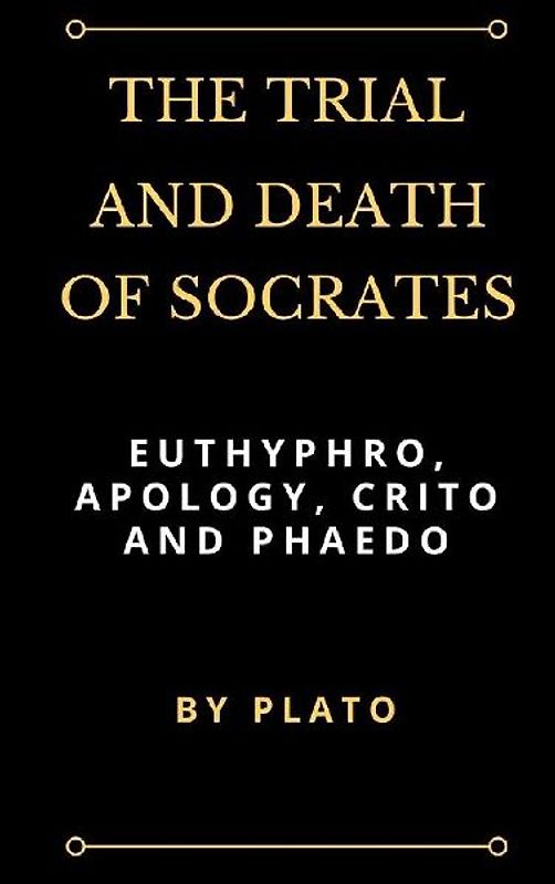The Trial and Death of Socrates