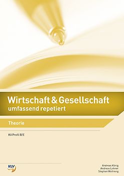 Wirtschaft und Gesellschaft umfassend repetiert
