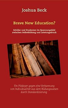 Brave New Education?
