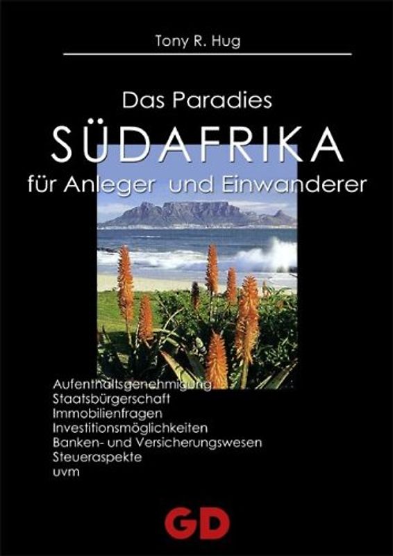 Südafrika - das Paradies für Anleger und Einwanderer