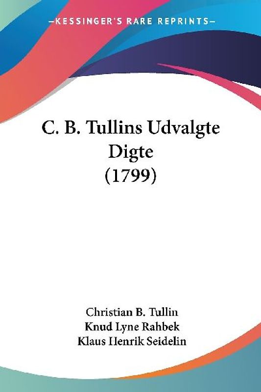 C. B. Tullins Udvalgte Digte (1799)