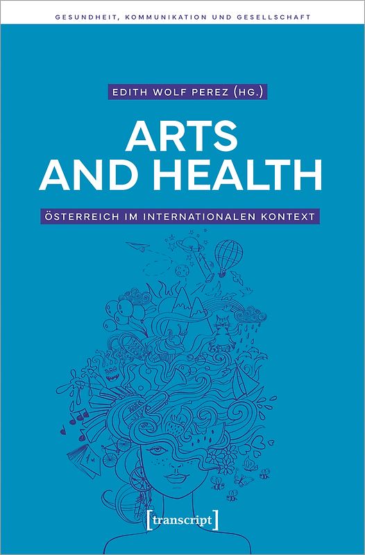 Arts and Health – Österreich im internationalen Kontext