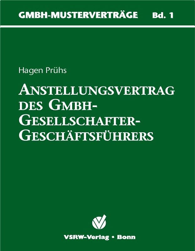 Anstellungsvertrag des GmbH-Gesellschafter-Geschäftsführers