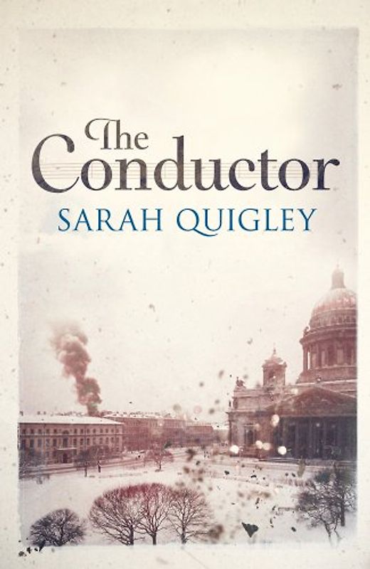 The Conductor - Quigley, Sarah