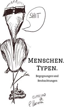 Menschen. Typen.