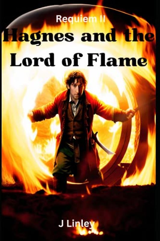 REQUIEM II — Hagnes and the Lord of Flame