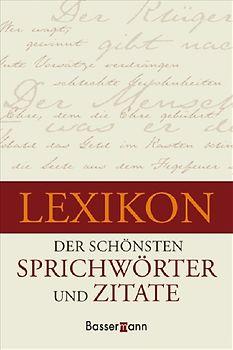 Lexikon der schönsten Sprichwörter und Zitate