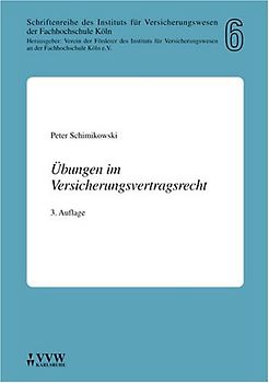 Übungen im Versicherungsvertragsrecht