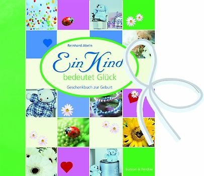 Ein Kind bedeutet Glück