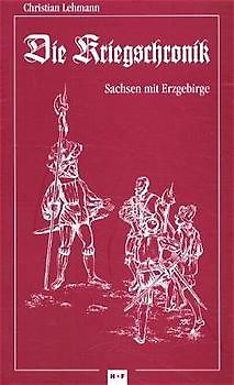 Die Kriegschronik Sachsen mit Erzgebirge