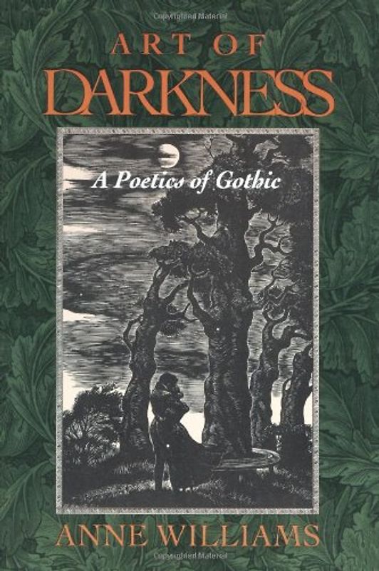 Art of Darkness: A Poetics of Gothic