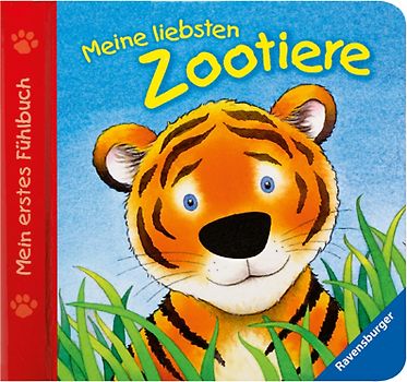 Mein erstes Fühlbuch: Meine liebsten Zootiere