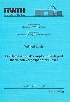 Ein Bemessungskonzept zur Festigkeit thermisch vorgespannter Gläser