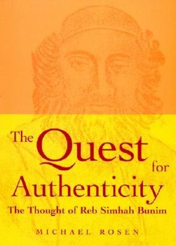The Quest for Authenticity: The Thought of Reb Simhah Bunim