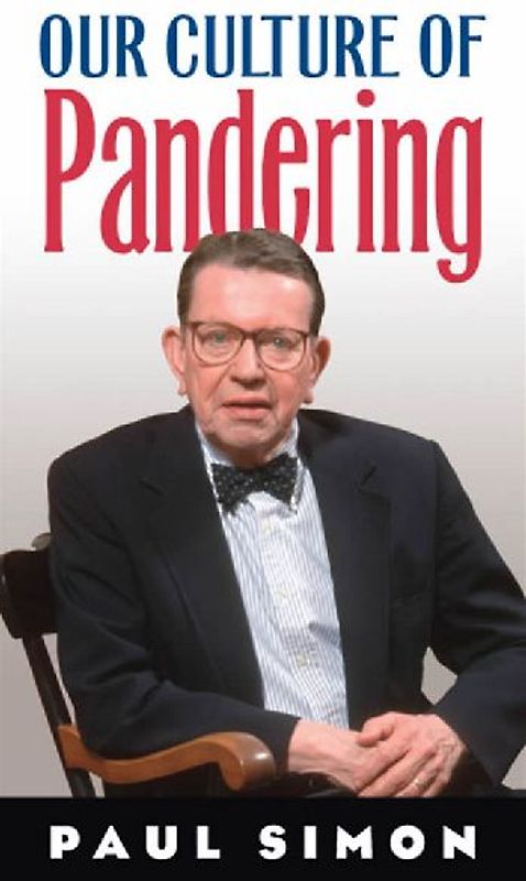 Our Culture of Pandering