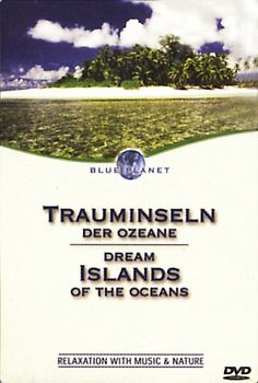 Blue Planet - Trauminseln der Ozeane DVD