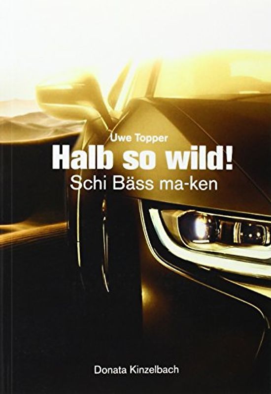 Halb so wild!