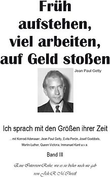 Früh aufstehen, viel arbeiten, auf Geld stoßen