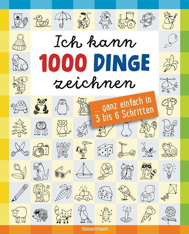 Ich kann 1000 Dinge zeichnen. Kritzeln wie ein Profi!
