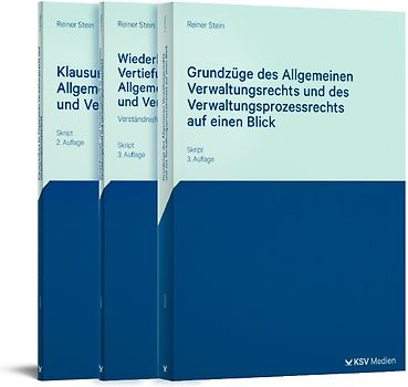 Grundzüge des Allgemeinen Verwaltungsrechts und des Verwaltungsprozessrechts auf einen Blick / Wiederholungs- und Vertiefungskurs im Allgemeinen Verwaltungsrecht und Verwaltungsprozessrecht / Klausurenkurs im Allgemeinen Verwaltungsrecht und Verwaltungsprozessrecht