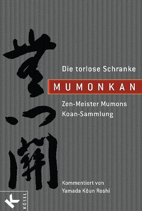 Mumonkan – Die torlose Schranke