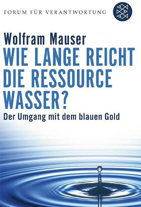 Wie lange reicht die Ressource Wasser?